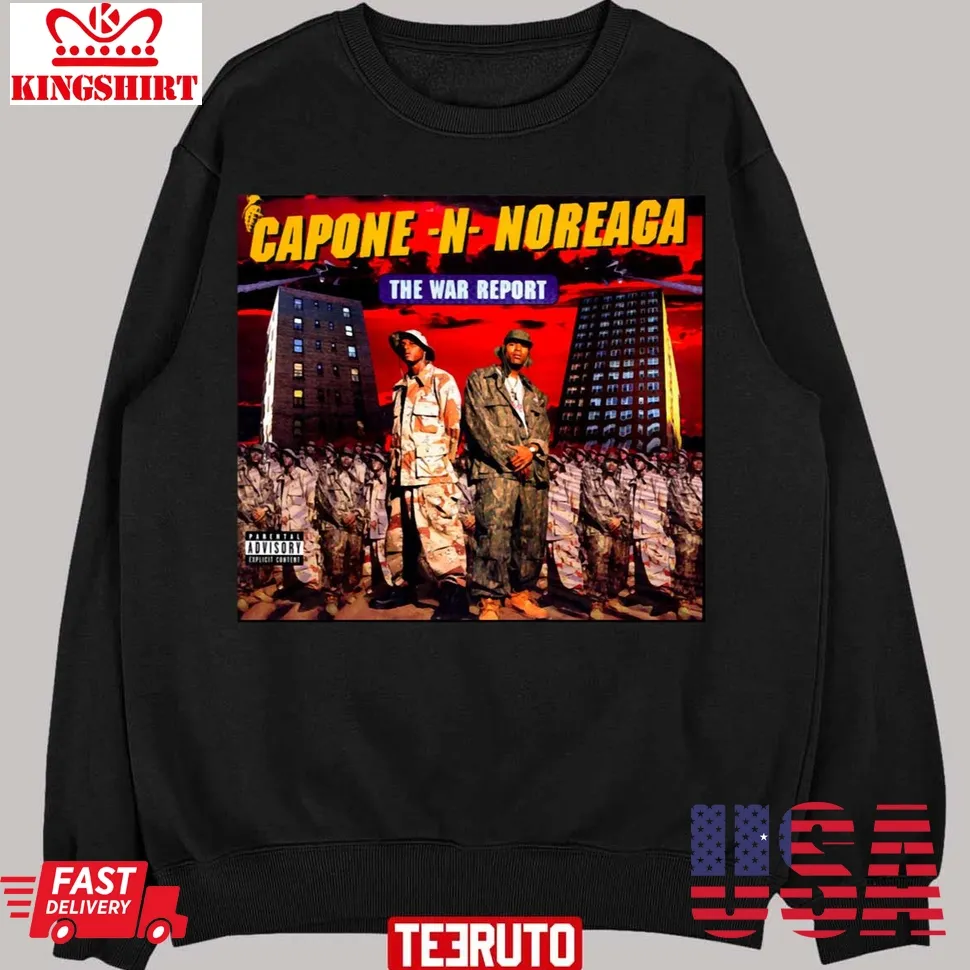 The War Report Capone N Noreaga Unisex Sweatshirt Unisex Tshirt