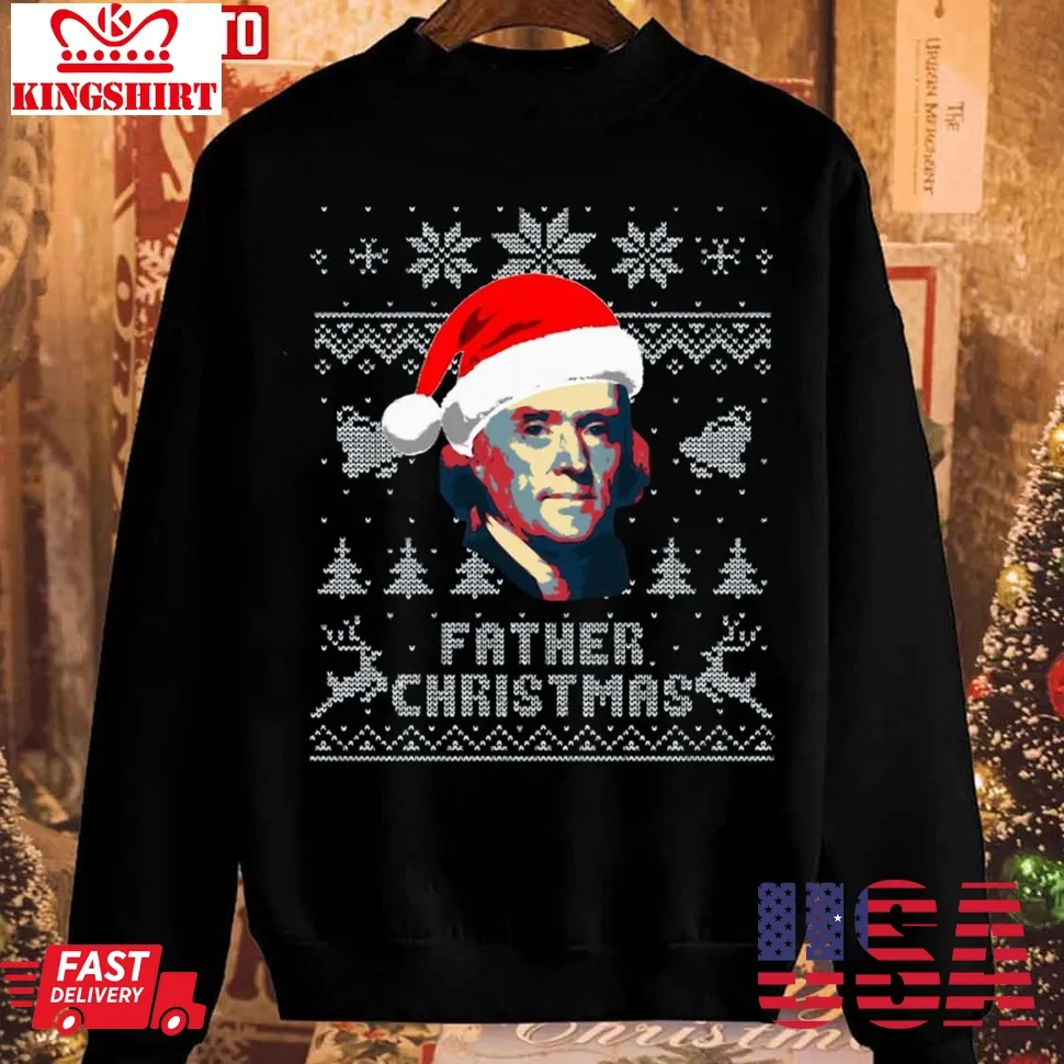 Thomas Jefferson Father Christmas Unisex Sweatshirt Plus Size