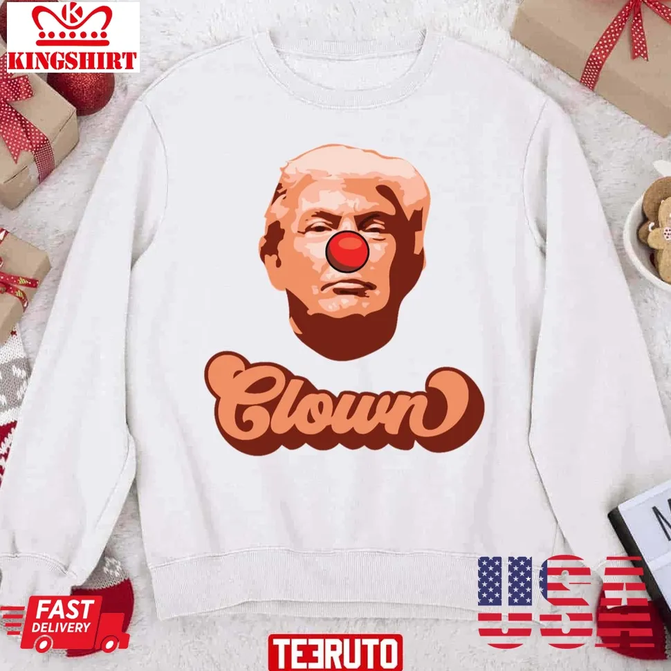 Trump Is A Clown Anti Trump Christmas Unisex Sweatshirt Plus Size