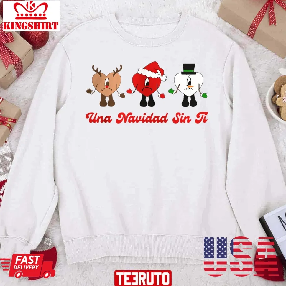 Una Navidad Sin Ti Christmas Bad Bunny Sweatshirt Size up S to 4XL