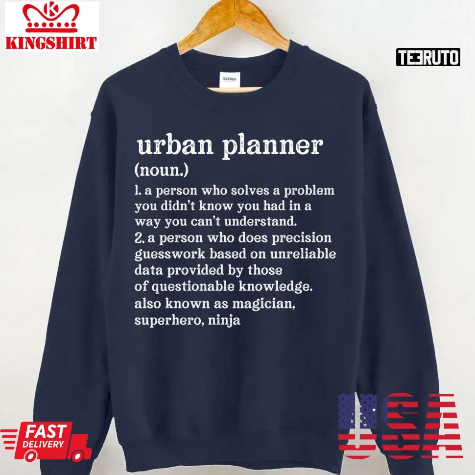 Urban Planner Definition A Person Who Does Precision Guesswork Unisex Sweatshirt Size up S to 4XL