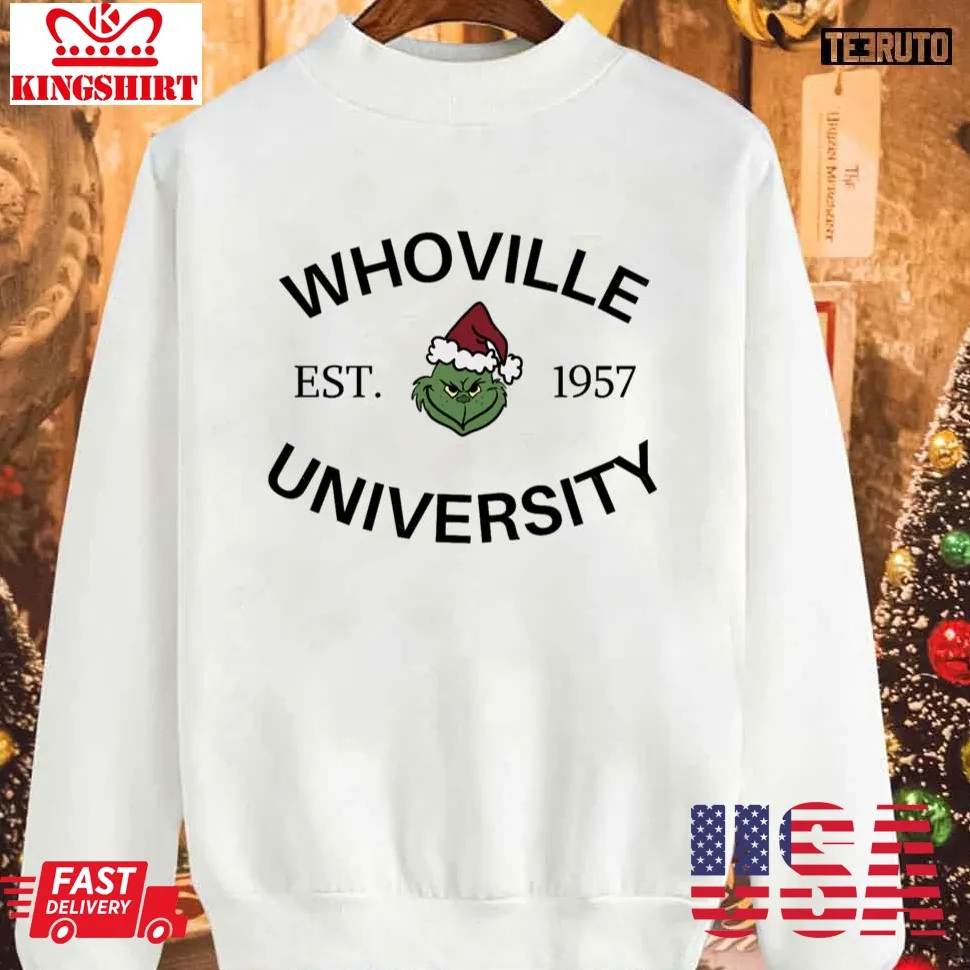 Whoville University Est 1957 Sweatshirt Unisex Tshirt