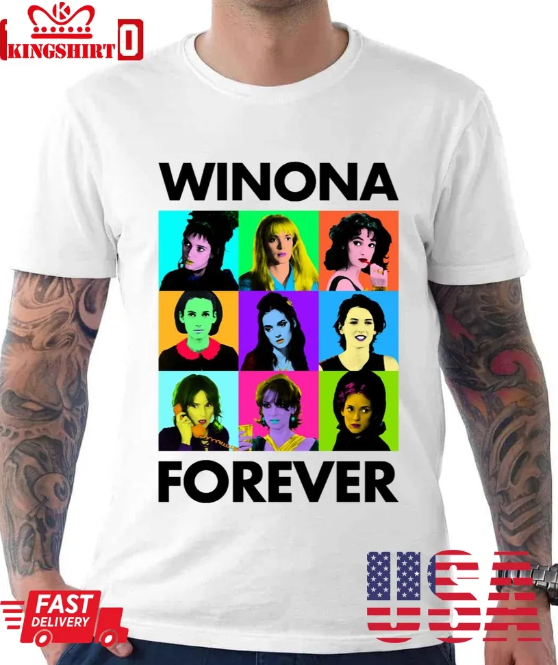 Winona Forever Everyone Winona Ryder Unisex T Shirt Plus Size