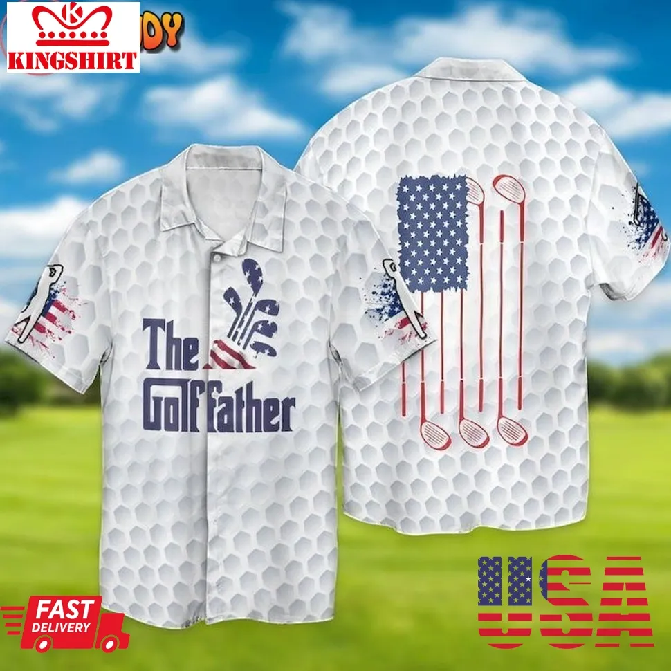 4Th Of July Independence Day FatherS Day The Golffather Hawaiian Shirt Unisex Tshirt