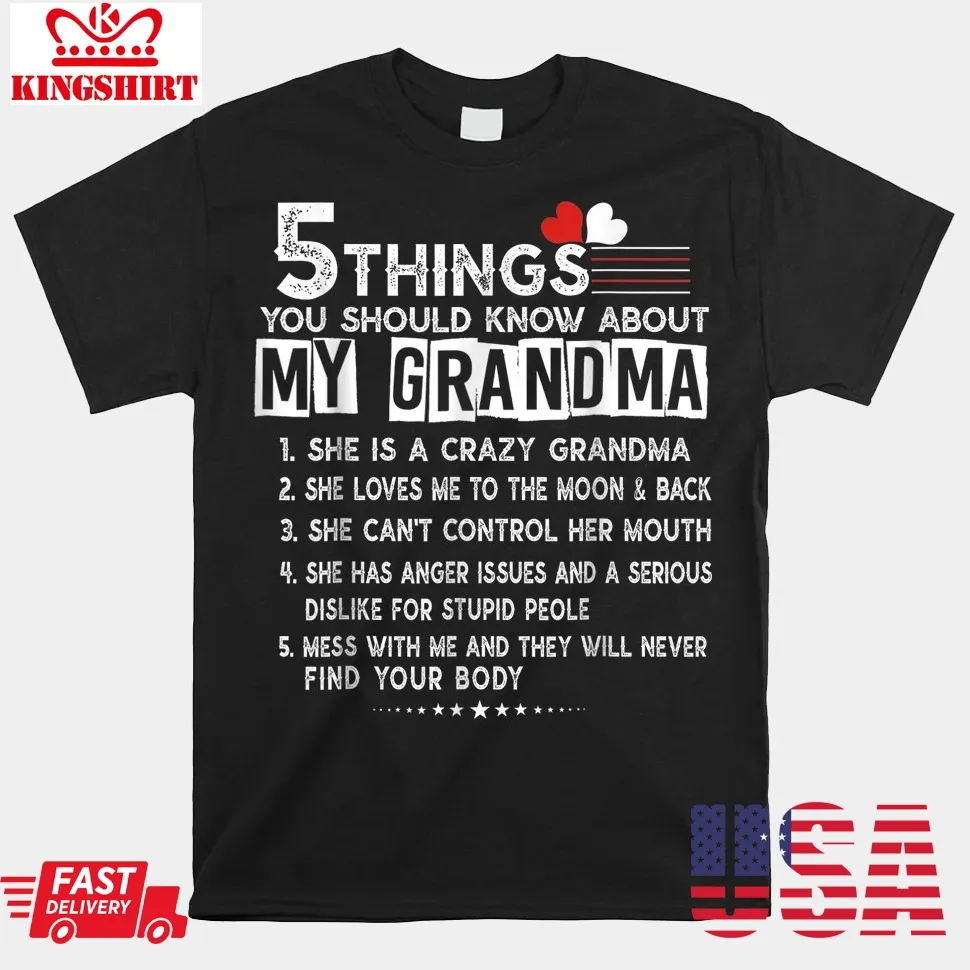 5 Things You Should Know About My Grandma Mothers Day Shirt