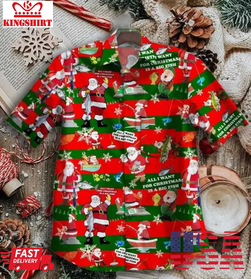 All I Want For Christmas Is Big Fish Hawaiian Shirt Unisex