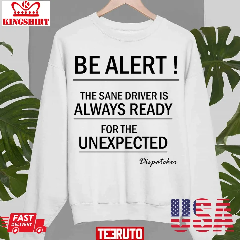 Be Alert Taxi Driver Unisex Sweatshirt Plus Size