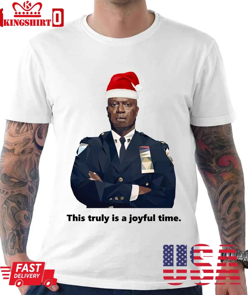 Capt Holt Is Having A Joyful Holiday Season Unisex T Shirt Unisex Tshirt