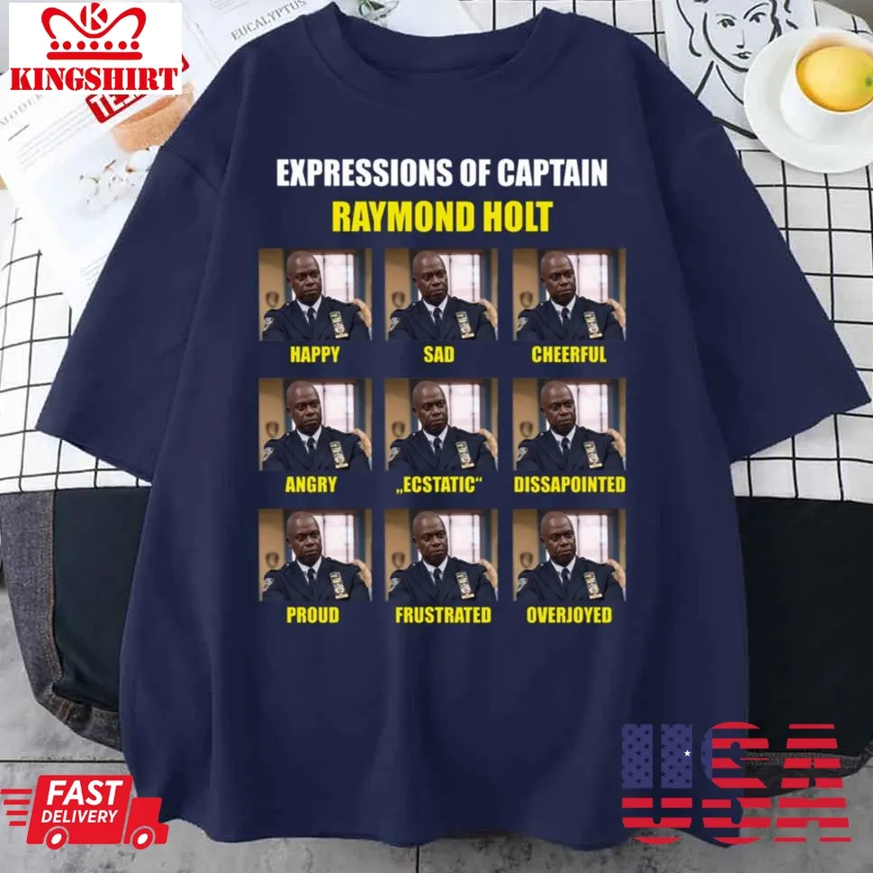 Expressions Of Raymond Holt Brooklyn Nine Nine Unisex T Shirt Size up S to 4XL