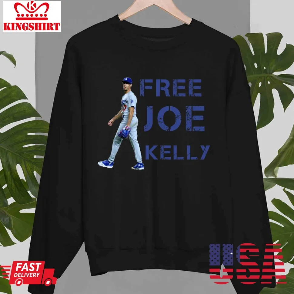 Free Joe Kelly The Dodger Unisex Sweatshirt Unisex Tshirt
