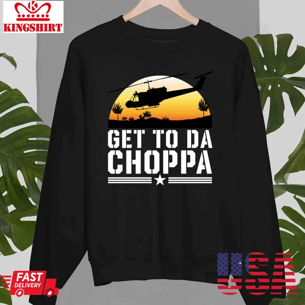 Get To Da Choppa Jesse Ventura Unisex Sweatshirt Size up S to 4XL