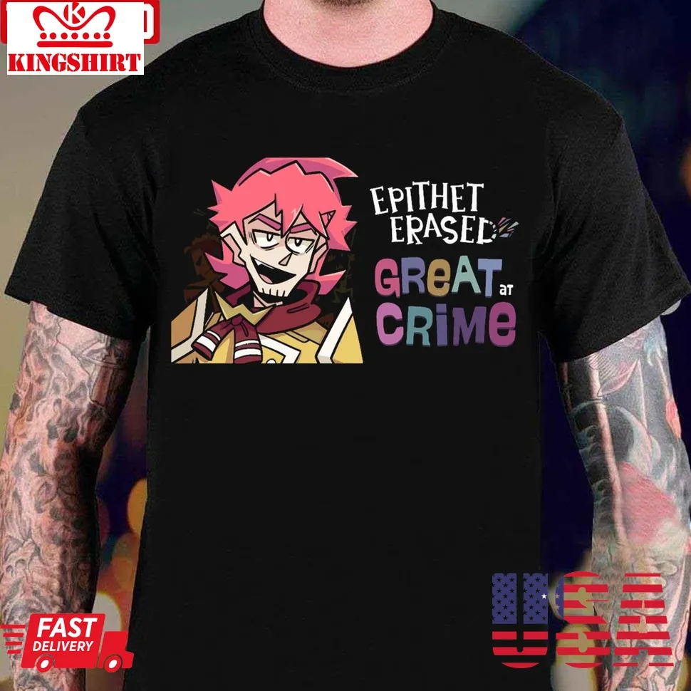 Great Crime Epithet Erased Unisex T Shirt Unisex Tshirt