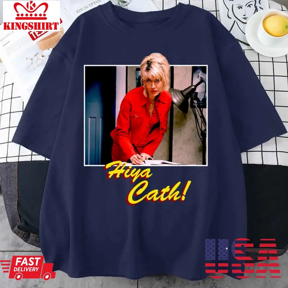 Hiya Cath Quot Nighty Night Jill Tyrell Julia Davis Vintage Unisex T Shirt Plus Size