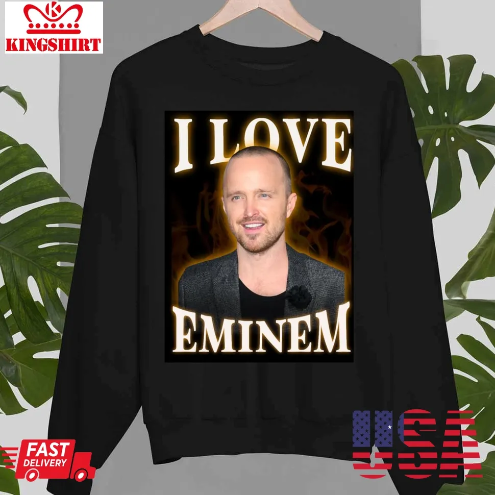 I Love Eminem Jesse Pinkman Unisex Sweatshirt