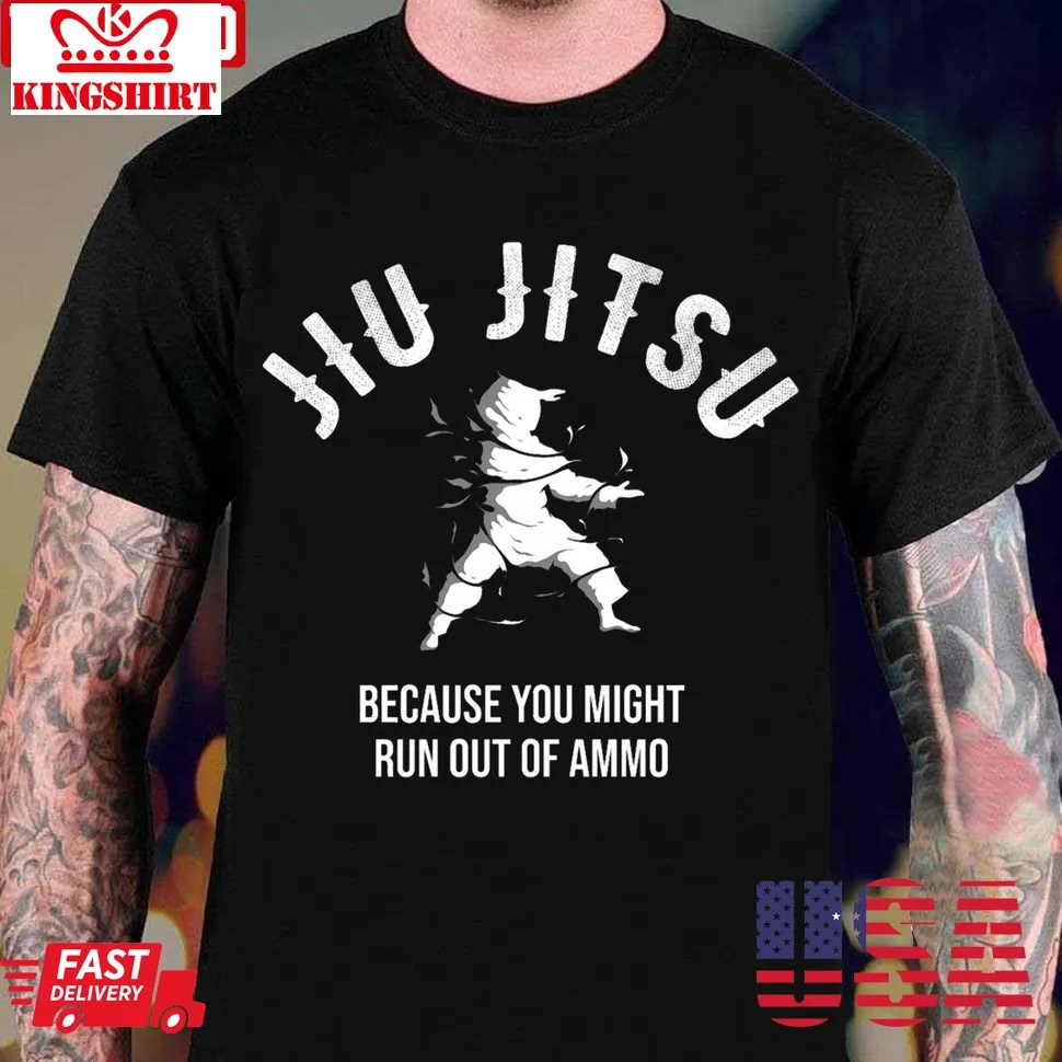 Jiu Jitsu Because You Might Run Out Of Ammo Martial Art Unisex Sweatshirt