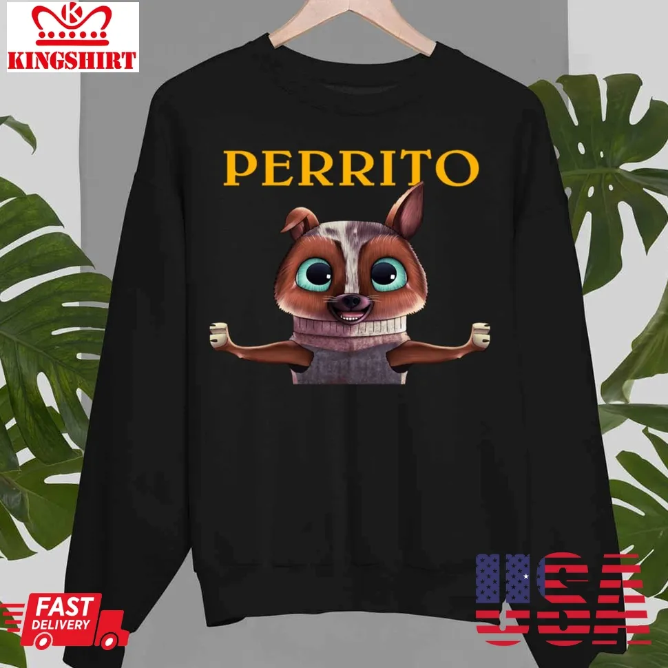 Perrito From Puss In Boots Unisex Sweatshirt