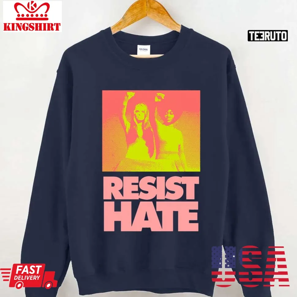 Resist Hate Gloria Steinem And Dorothy Pitman Hughes For Class Unisex Sweatshirt