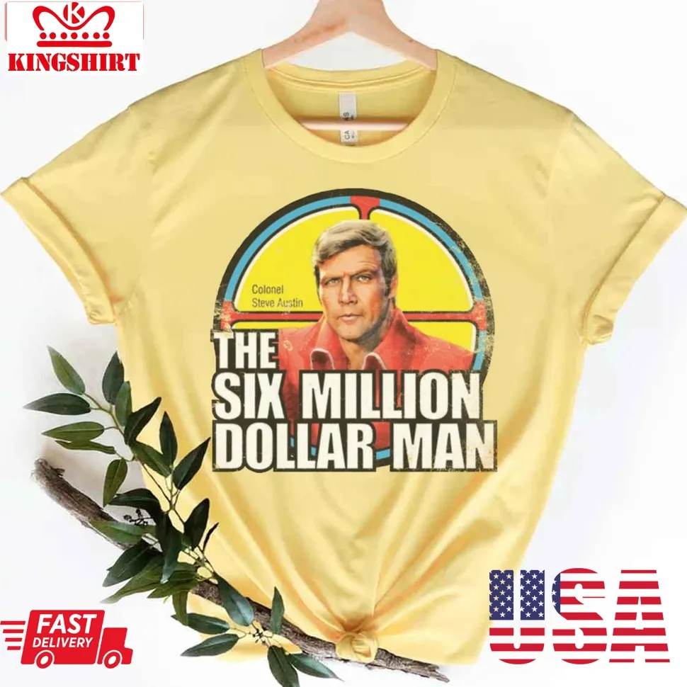 Vintage Retro Six Million Dollar Man Unisex T Shirt