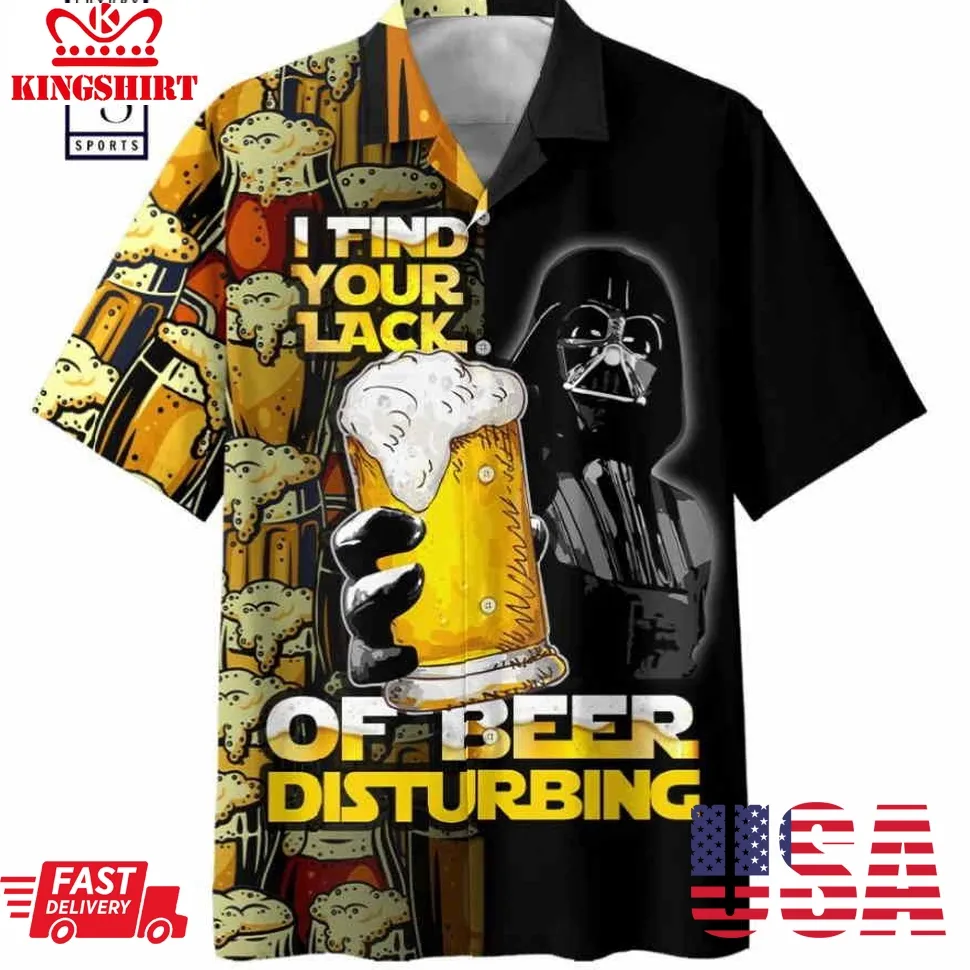 I Find Your Lack Of Beer Disturbing 01 Hawaiian Shirt Plus Size