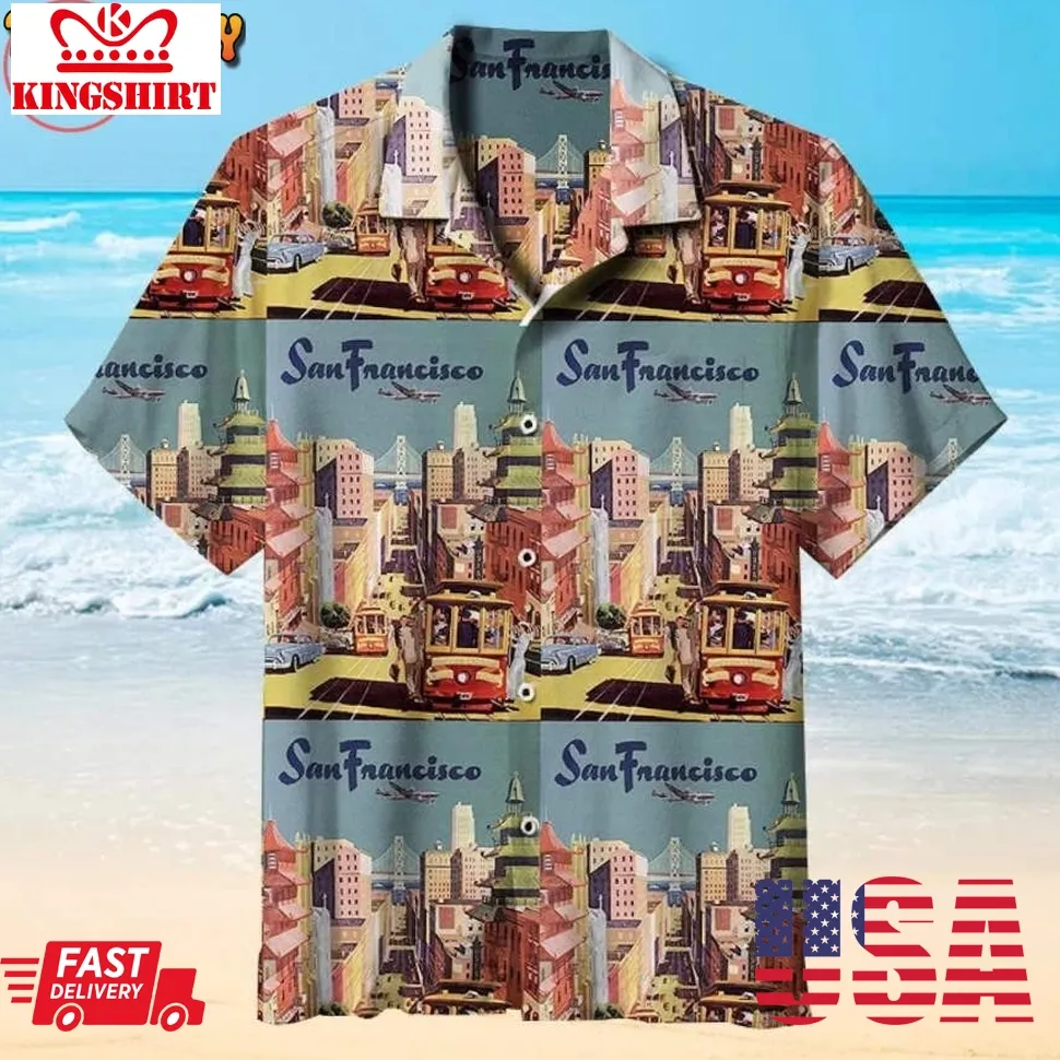 I Love My San Francisco Hawaiian Shirt Size up S to 4XL