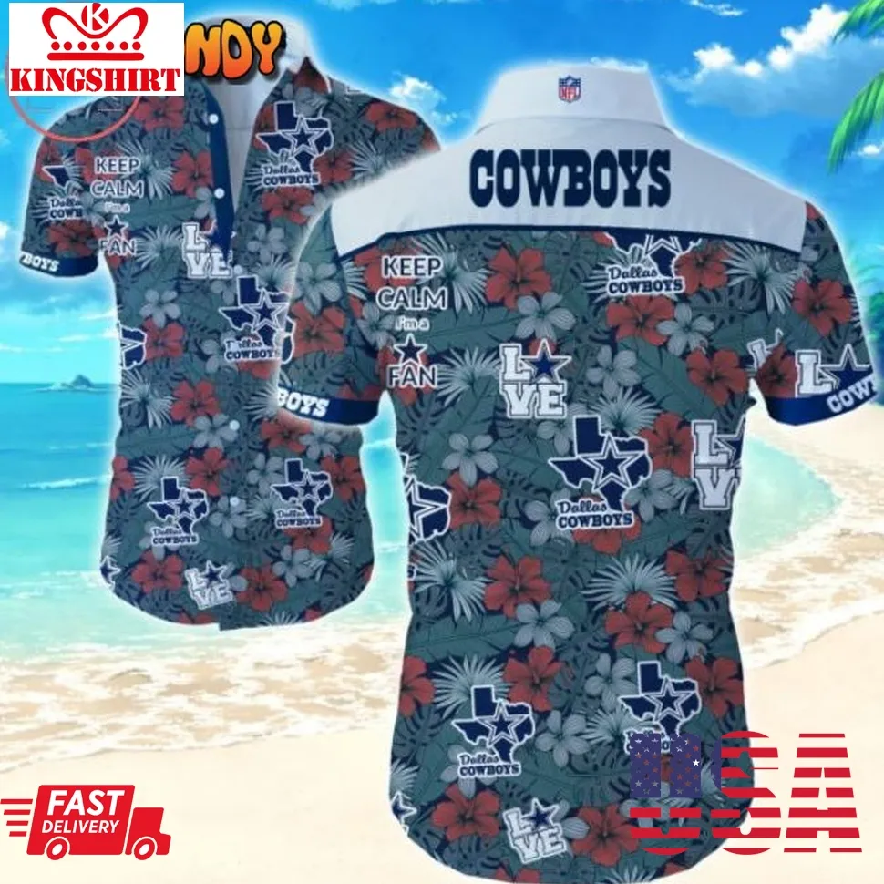 Keep Calm I'm A Dallas Cowboy Hawaiian Shirts Size up S to 5XL