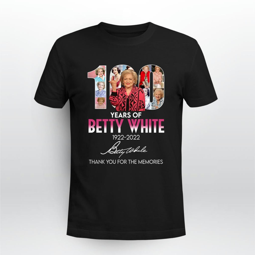 100 Years Of Betty White 1922 2022 Thank You For The Memories Signature Shirt