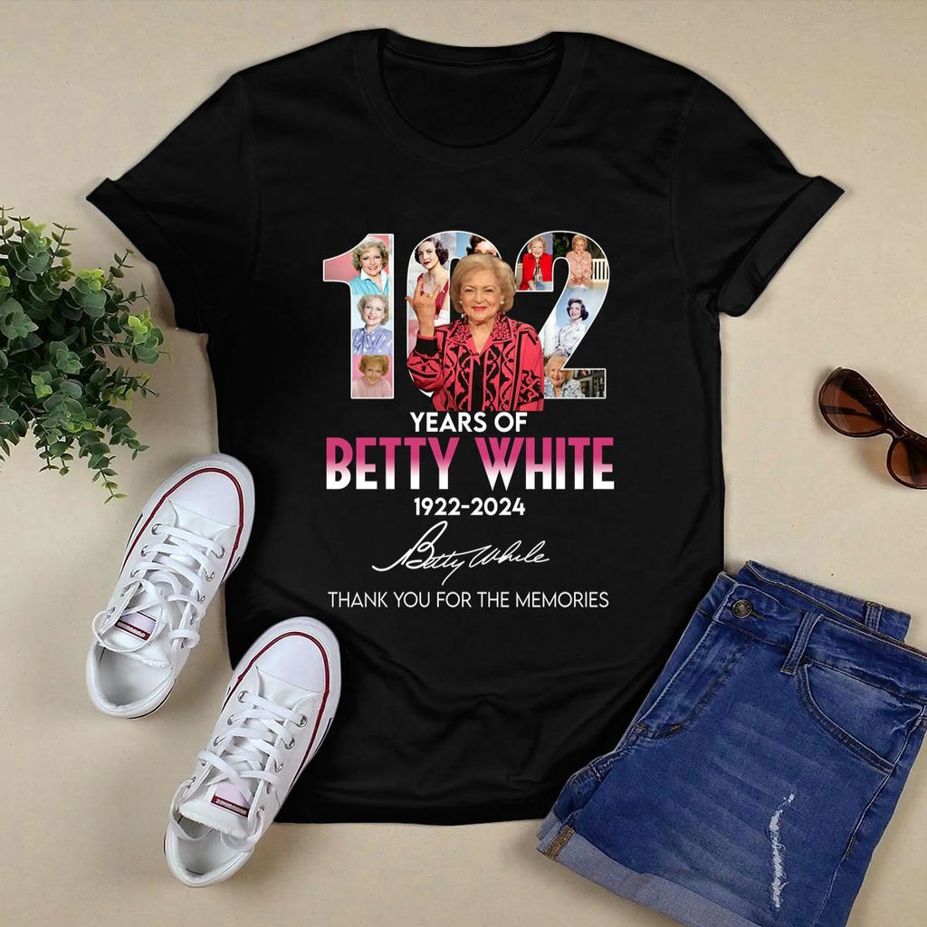 102 Years Of Betty White 1922 2024 Thank You For The Memories Signature Shirt