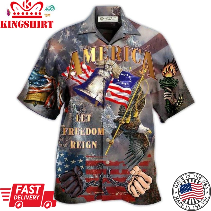 America Let Freedom Reign Hawaiian Shirt