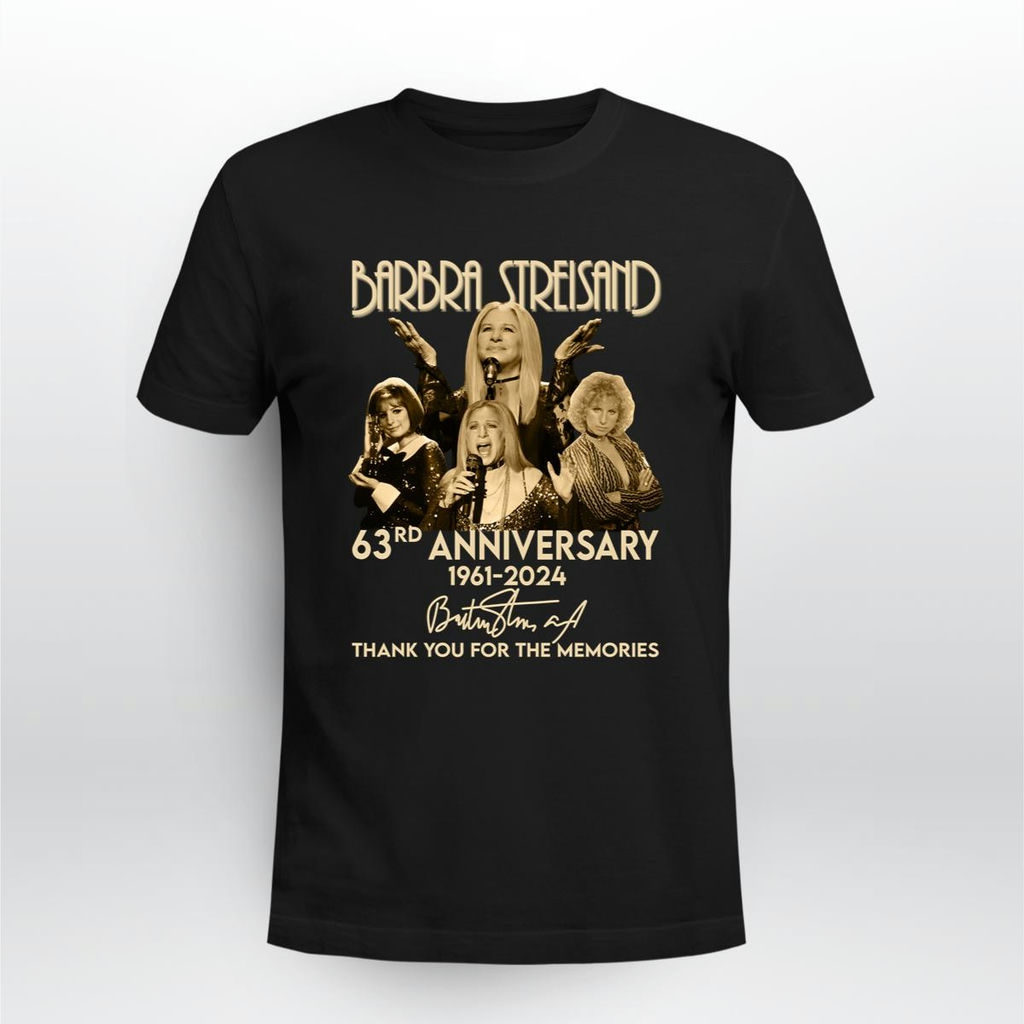 Barbra Streisand 63rd Anniversary 1961 2024 Thank You For The Memories Signature T Shirt