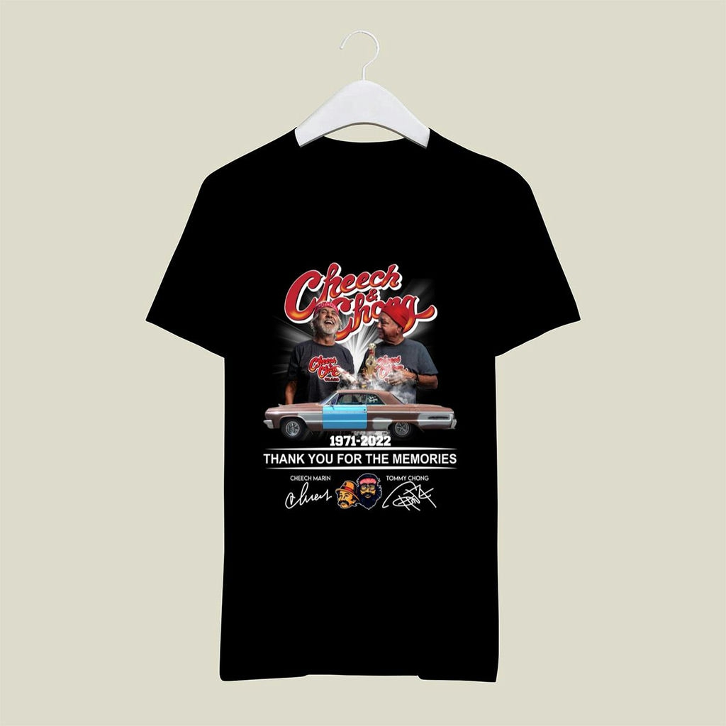 Cheech Chong 1971 2022 Signature Thank You For The Memories Shirt