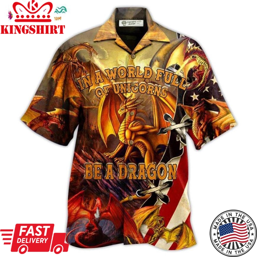 Dragon In A World Full Off Unicon Be A Dragon Hawaiian Shirt