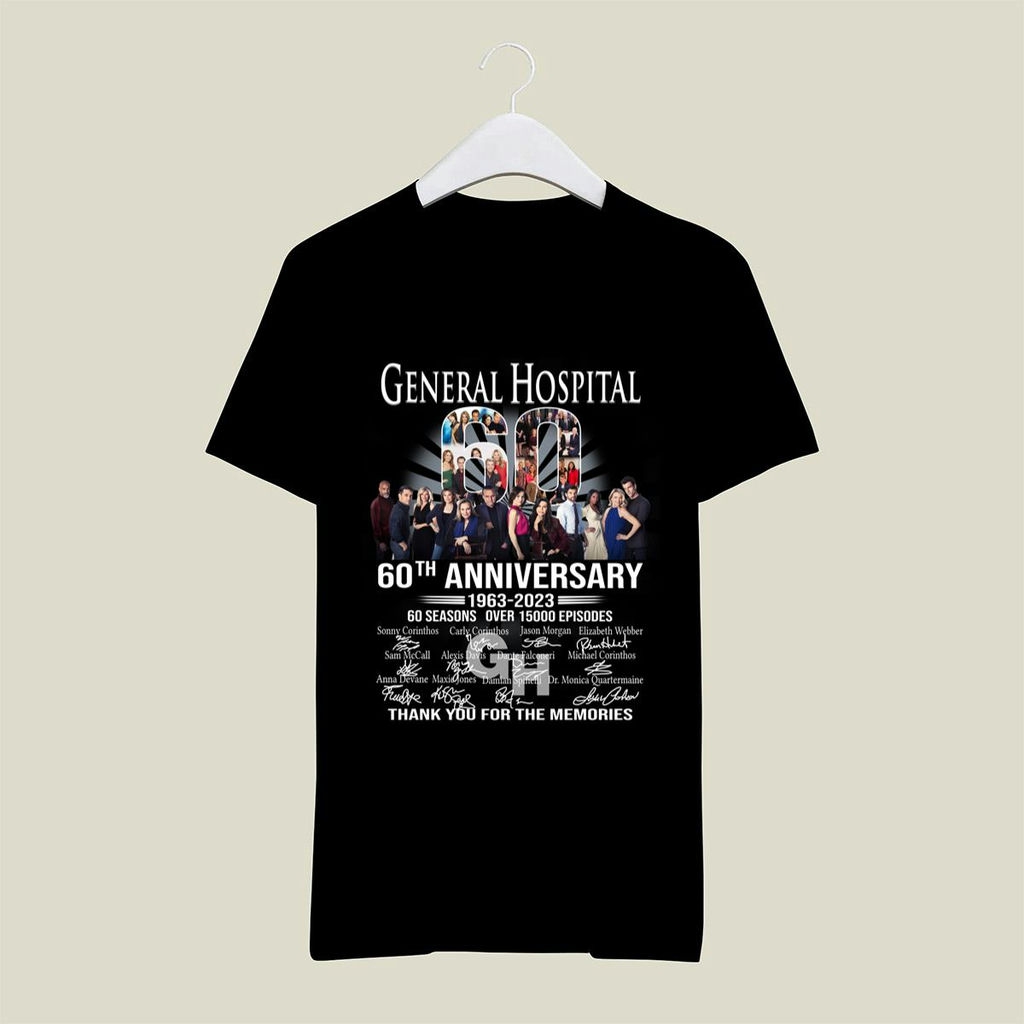 General Hospital 60th Anniversary 1963 2023 60 Seasons Over 15000 Episodes Thank You For The Memories Signatures Shirt