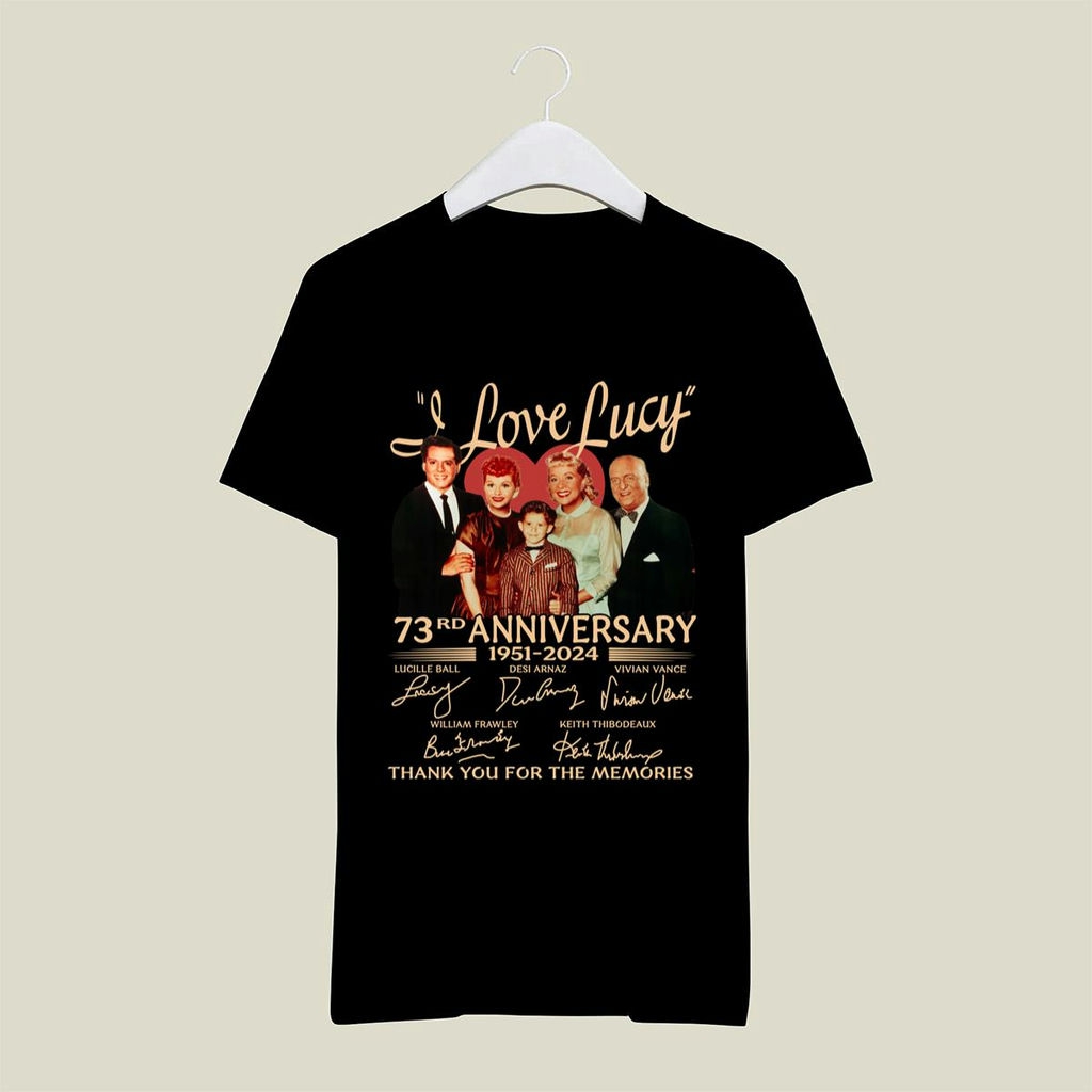 I Love Lucy 73rd Anniversary Thank You For The Memories Signatures Shirt