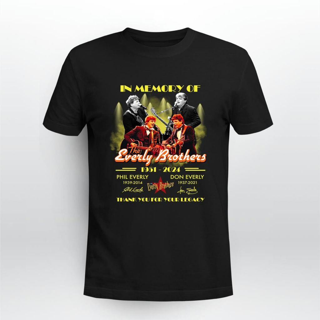 In Memory Of The Everly Brother 1951 2024 Phil Everly Don Everly Signature T Shirt