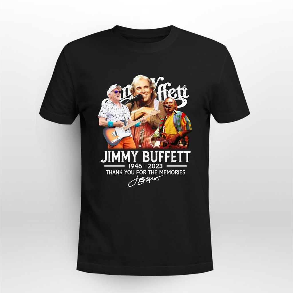 Jimmy Buffett 77 Years 1946 2023 Thank You For The Memories Signaturet T Shirt