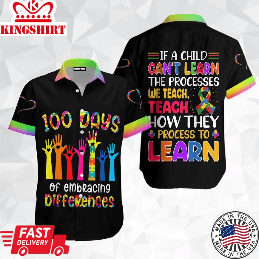 100 Days Of Embracing Differences Autism Teacher Trendy Hawaiian Shirt For