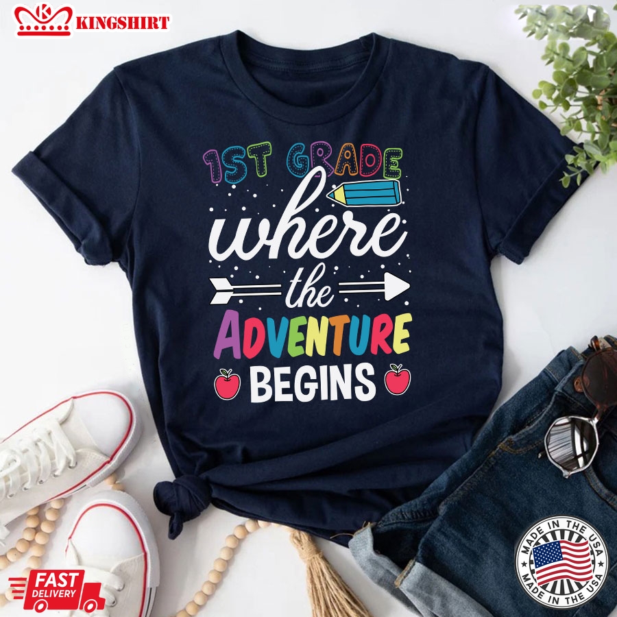 1st Grade Where The Adventure Begins Teacher Back To School T-Shirt