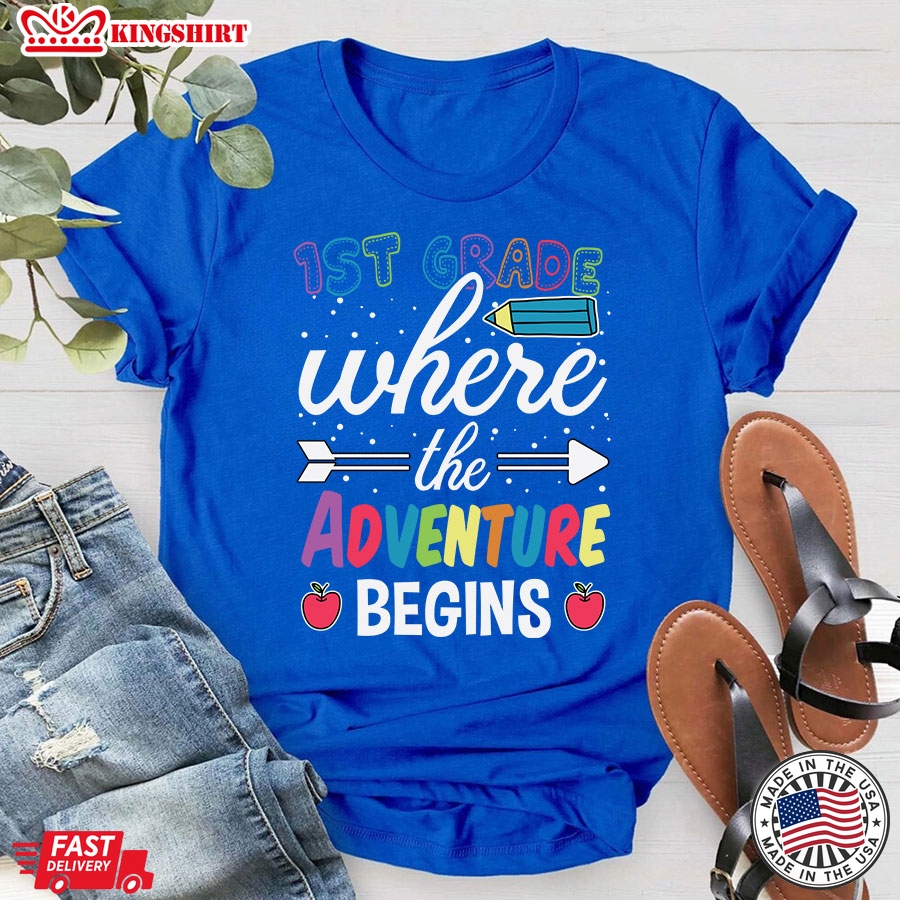 1st Grade Where The Adventure Begins Teacher Back To School T-Shirt