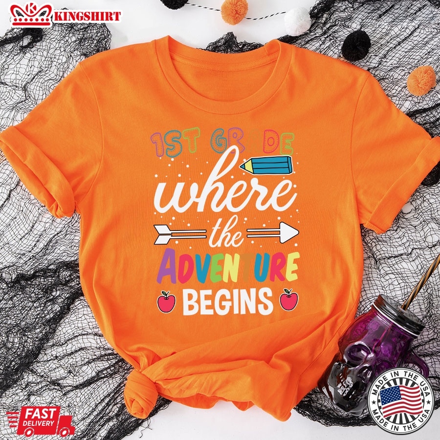 1st Grade Where The Adventure Begins Teacher Back To School T-Shirt