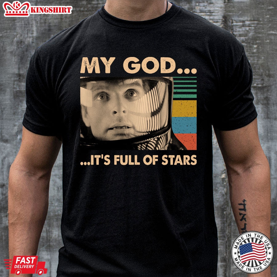 2001: A Space Odyssey David Bowman My God It's Full Of Stars T-Shirt