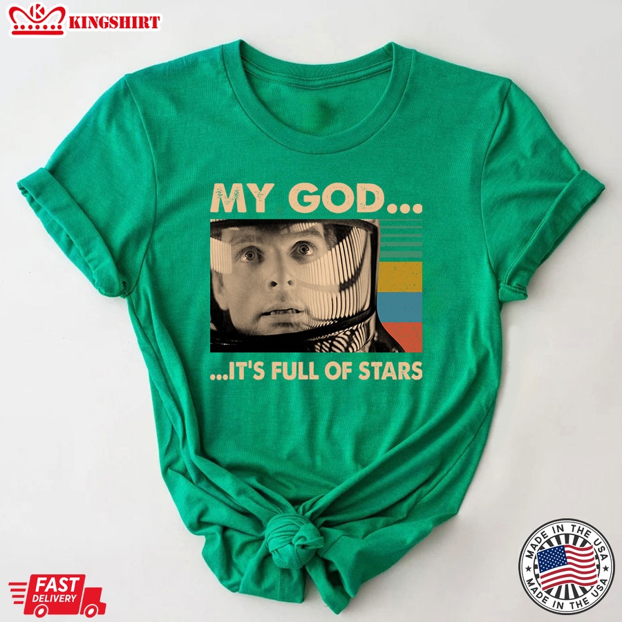 2001: A Space Odyssey David Bowman My God It's Full Of Stars T-Shirt