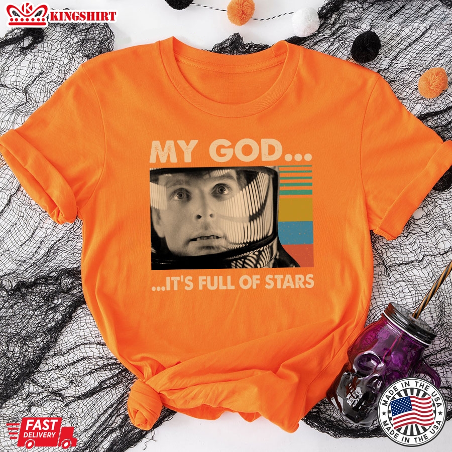 2001: A Space Odyssey David Bowman My God It's Full Of Stars T-Shirt