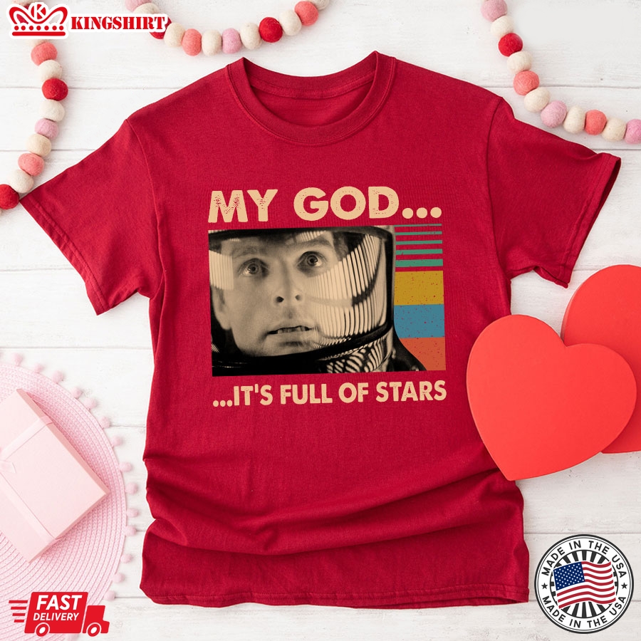 2001: A Space Odyssey David Bowman My God It's Full Of Stars T-Shirt