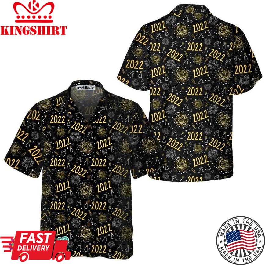 2022 New Year Golden Firework Hawaiian Shirt, Happy New Year Shirt For Men & Women