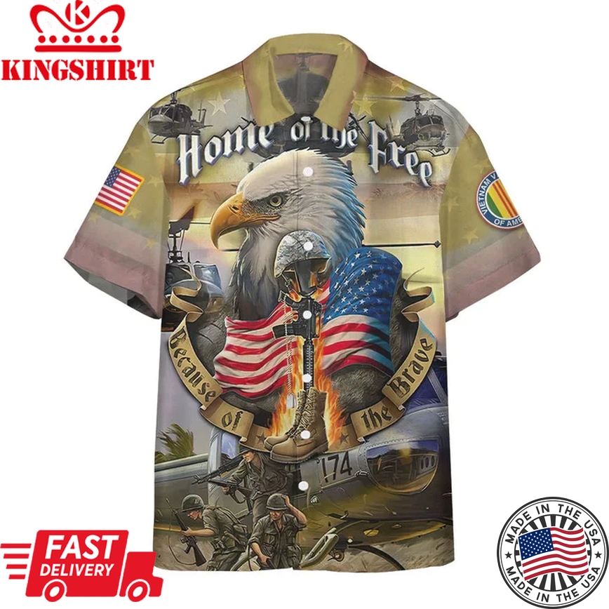 3D Vietnam Veteran Home Of The Free Custom Trendy Hawaiian Shirt