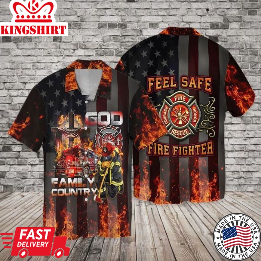 4Th Of July Independence Day Memorial Day Firefighter Family Country Feel Safe Trendy Hawaiian Shirt