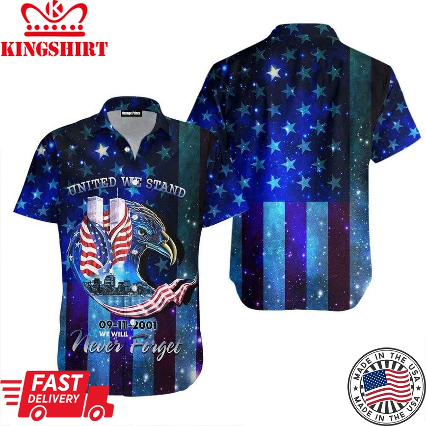 911 Never Forget United We Stand Trendy Hawaiian Shirt