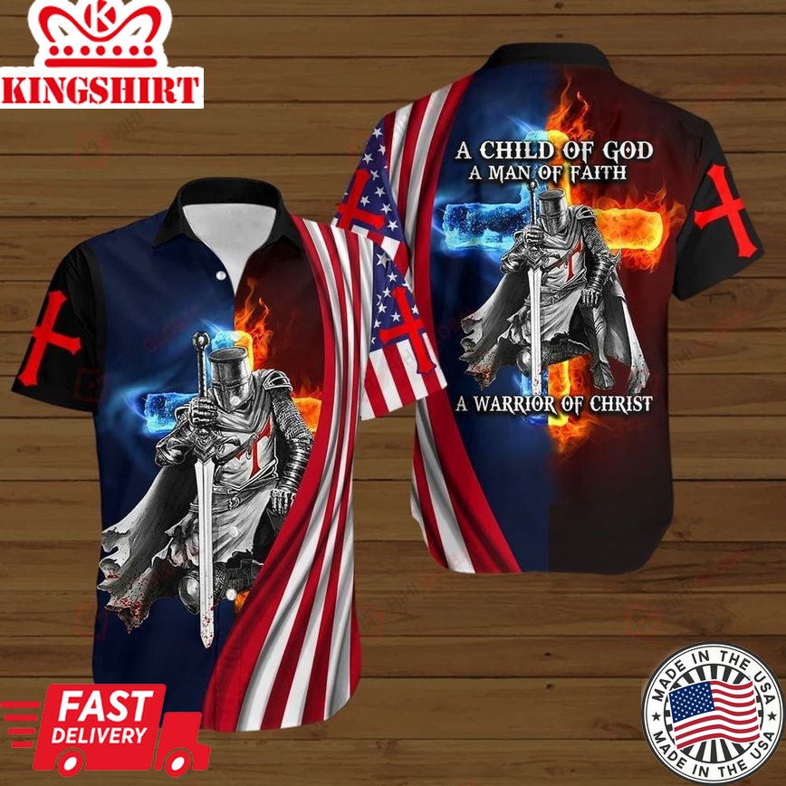 A Child Of God A Man Of Faith A Warrior Of Christ All Over Printed Hoodie Hawaiian Polo T Shirt