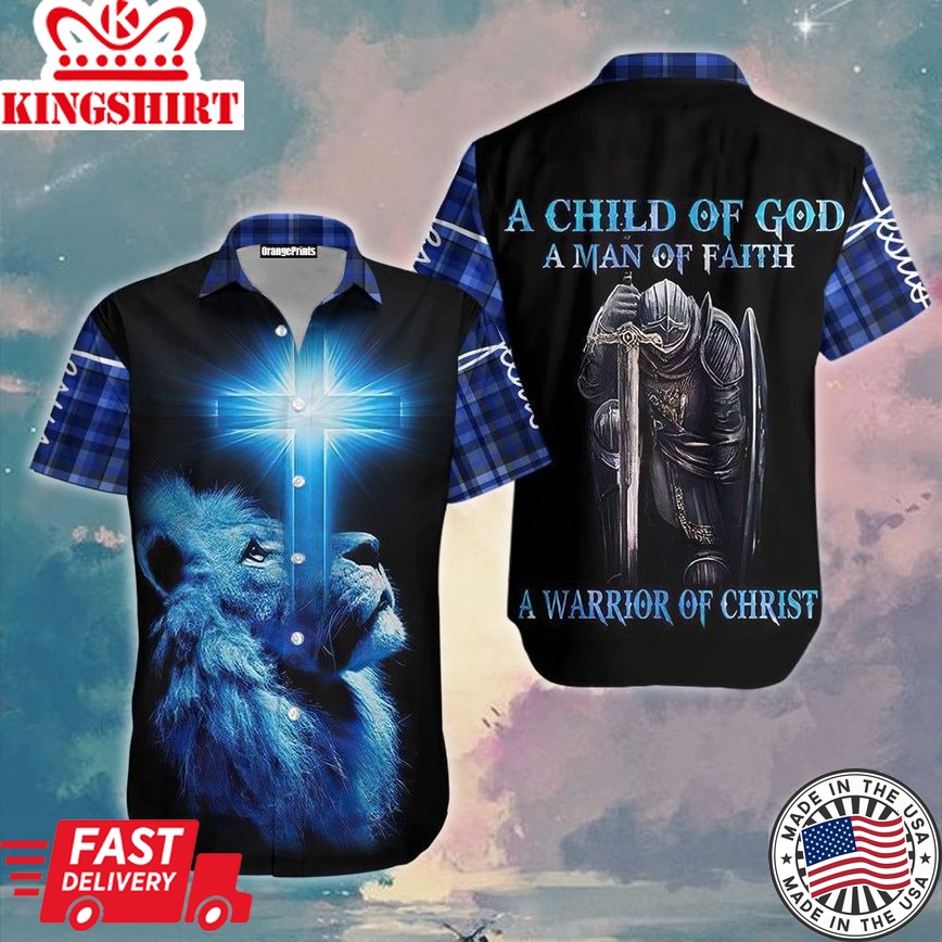 A Child Of God A Man Of Faith Aloha Hawaiian Shirts