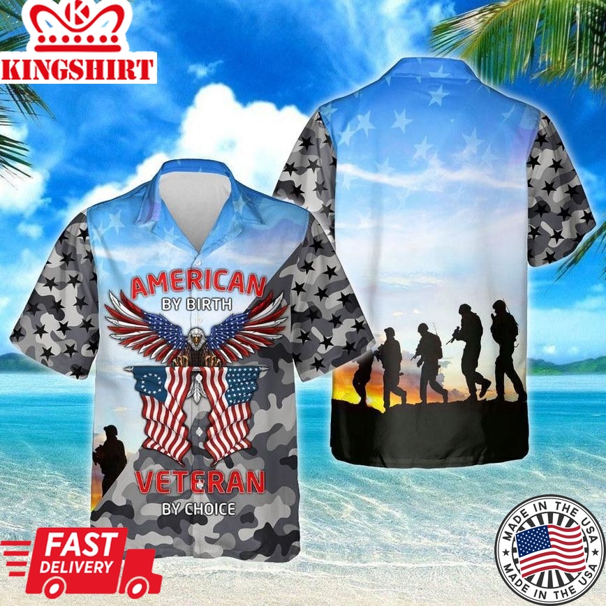 American By Birth Veteran By Choice Trendy Hawaiian Shirt